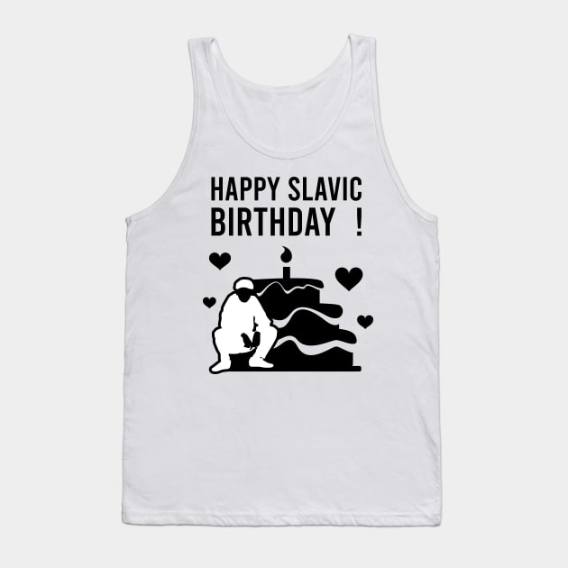 happy slavic birthday Tank Top by Slavstuff